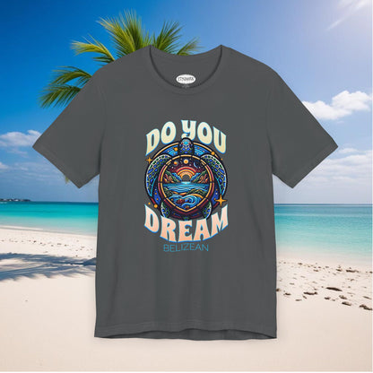 Do You Dream | Belizean | Tortuga