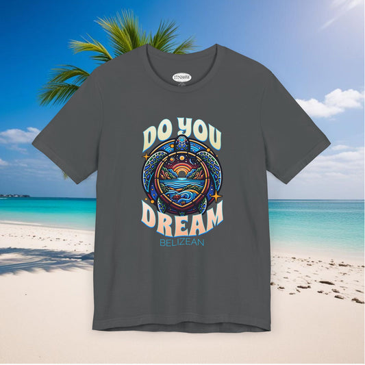 Do You Dream | Belizean | Tortuga