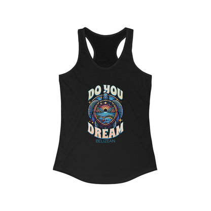 Do You Dream | Belizean